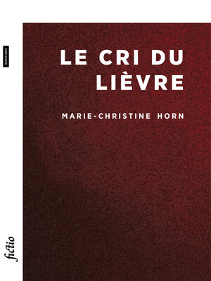 cover image of Le Cri du lièvre